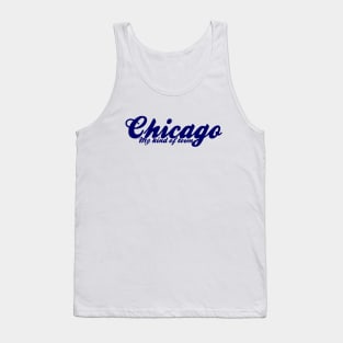 Chicago my kind of town Tank Top